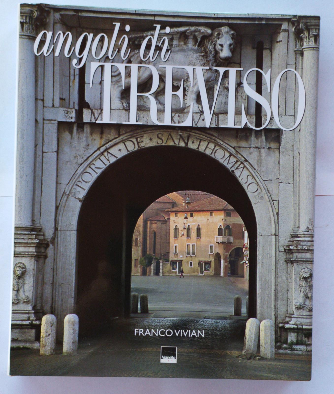 Angoli di Treviso. Ediz. italiana e inglese