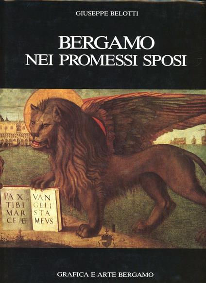 Bergamo nei Promessi sposi - Giuseppe Belotti - copertina
