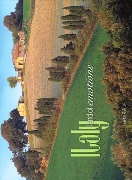 Italia. Terra di emozioni. Ediz. italiana e inglese - Gianfranco Bracci,Amanzio Possenti - copertina