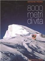 8000 metri di vita. Ediz. italiana e inglese
