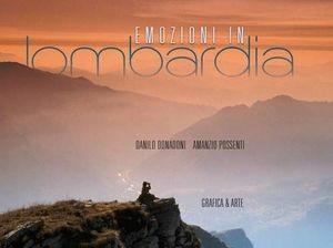 Libro Emozioni in Lombardia Amanzio Possenti , Danilo Donadoni