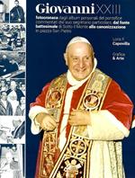 Giovanni XXIII. Fotocronaca. Ediz. illustrata