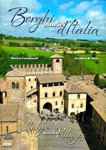 Borghi storici d'Italia. Ediz. italiana e inglese - Marco Carminati - copertina