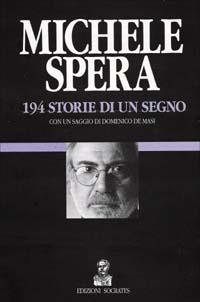 194 storie di un segno - Michele Spera - 2