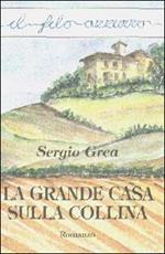 La grande casa sulla collina