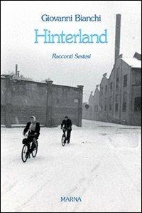 Hinterland. Racconti sestesi - Giovanni Bianchi - copertina