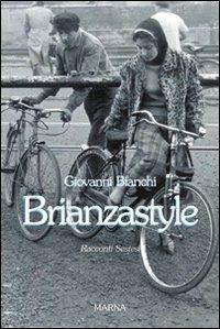 Brianzastyle. Racconti sestesi - Giovanni Bianchi - copertina