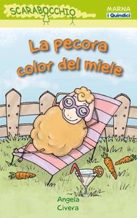 La pecora color del miele. Ediz. illustrata - Angela Civera - copertina