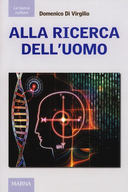 Alla ricerca dell'uomo - Domenico Di Virgilio - copertina