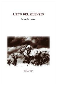 L'eco del silenzio - Bruno Lazzerotti - copertina