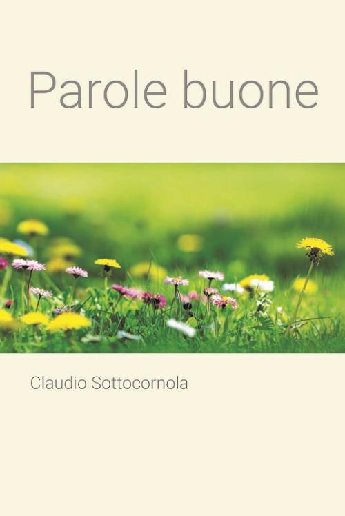 Parole buone - Claudio Sottocornola - copertina