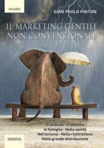 Il marketing gentile non convenzionale