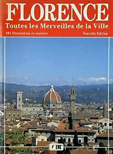 Florence. Toutes les merveilles de la ville - Costantino Guerra - copertina