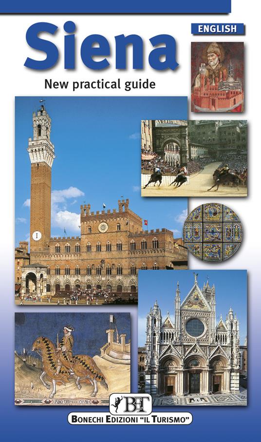 Siena. New practical guide - Piero Torriti - copertina