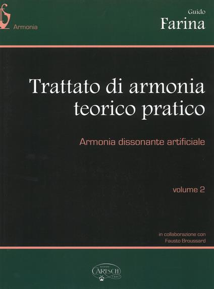 Trattato di armonia teorico-pratico. Vol. 2: Armonia dissonante artificiale - Guido Farina - copertina