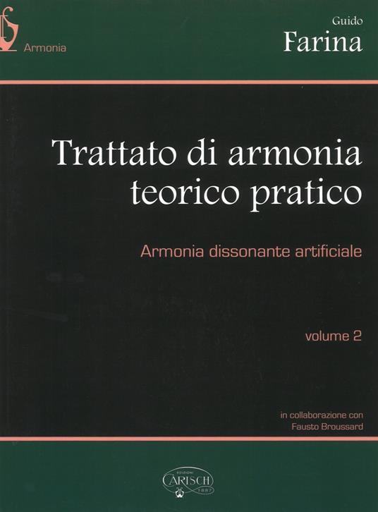 Trattato di armonia teorico-pratico. Vol. 2: Armonia dissonante artificiale - Guido Farina - copertina