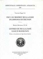 Paul Ali Mehmet Mulla Zade islamologo di tre papi. Lettres de Mulla-Zadé à Louis Massignon
