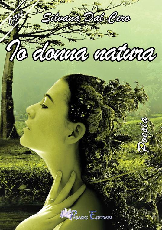 Io donna natura - Silvana Dal Cero - copertina