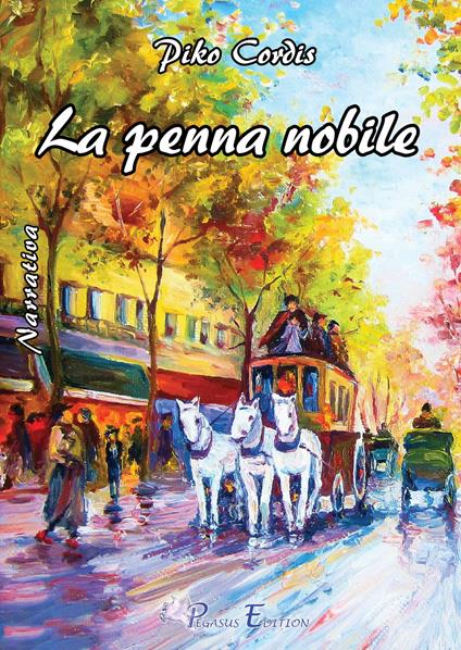 La penna nobile - Piko Cordis - copertina