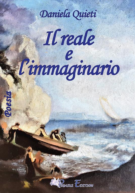Il reale e l'immaginario - Daniela Quieti - copertina