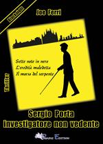 Sergio Porta investigatore non vedente