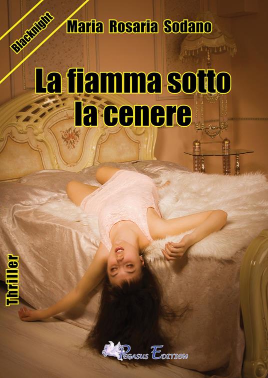 La fiamma sotto la cenere - Maria Rosaria Sodano - copertina