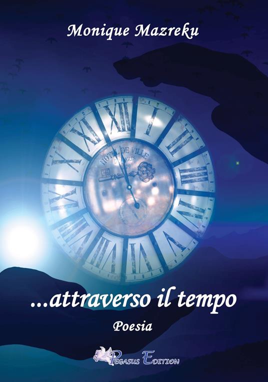 ...Attraverso il tempo - Monique Mazreku - copertina