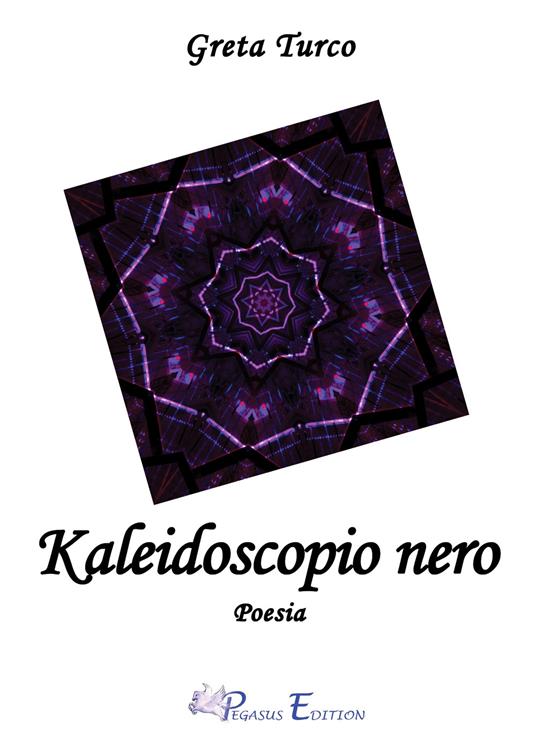 Kaleidoscopio nero - Greta Turco - copertina