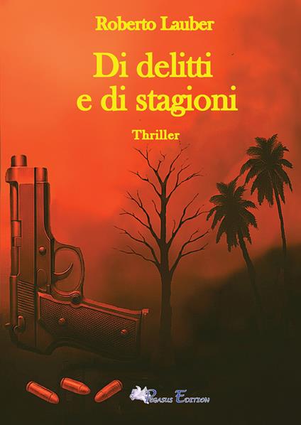 Di delitti e di stagioni - Roberto Lauber - copertina