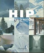 Hip. Hotel d'autore. Neve