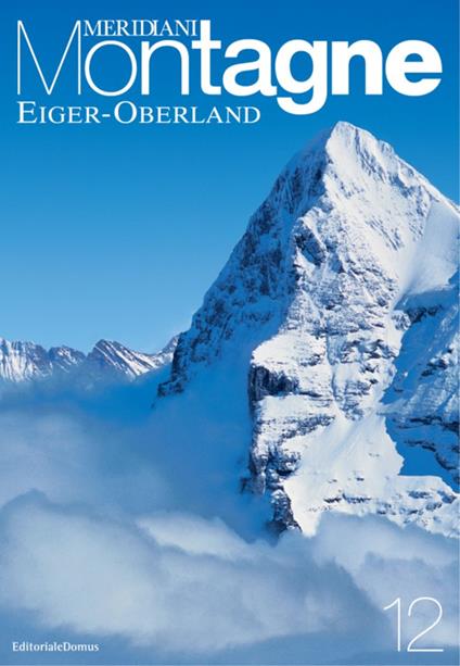 Eiger-Oberland. Con cartina - copertina