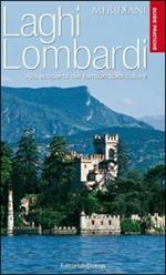 Laghi lombardi. Guide pratiche dei Meridiani
