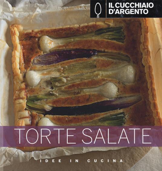 Il Cucchiaio d'Argento. Torte salate - copertina
