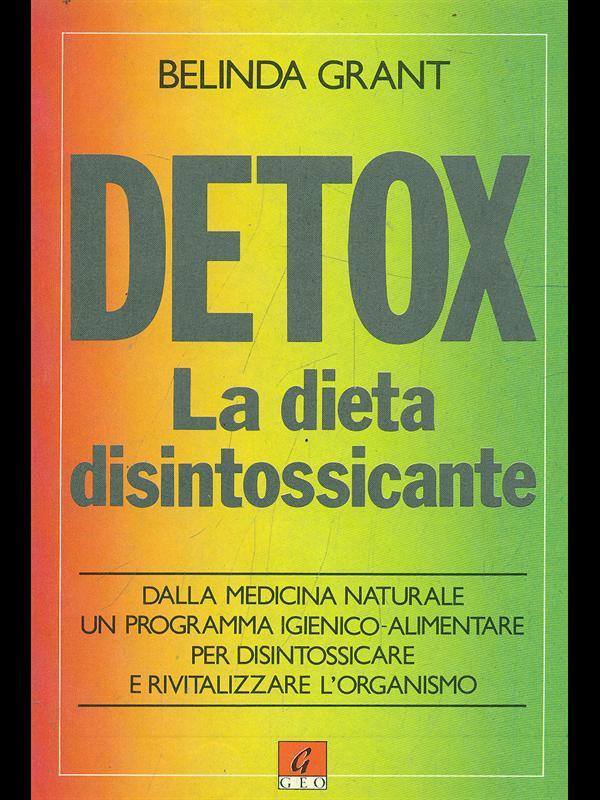 Detox. La dieta disintossicante
