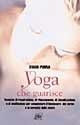 Libro Yoga che guarisce Svami Purna