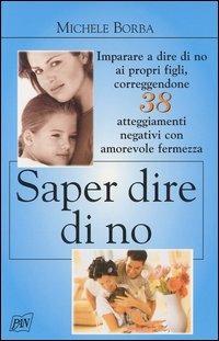 Saper dire di no - Michele Borba - copertina
