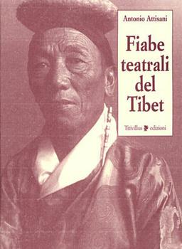 Libro Fiabe teatrali del Tibet Antonio Attisani
