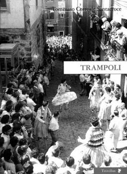 Libro Trampoli. Immaginario e tecniche Tommaso Correale Santacroce