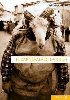 Libro Il carnevale di Ovodda Simona Giomi