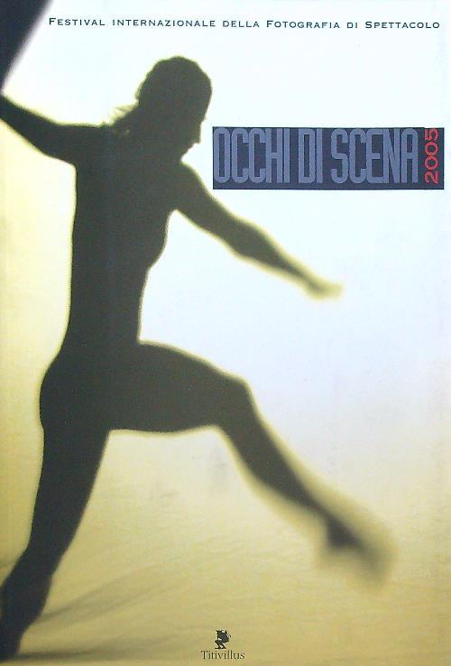 Occhi di scena 2005
