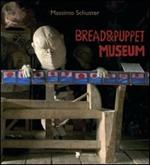 Bread & Puppet Museum. Ediz. italiana, inglese e francese