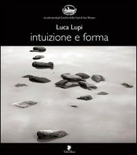 Intuizione e forma - Luca Lupi - copertina
