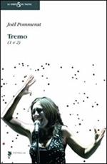 Tremo (1 e 2)