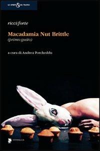 Macadamia nut brittle (primo gusto) - Ricci Forte - copertina