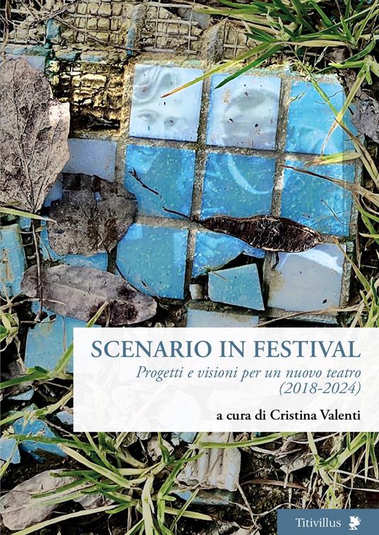 Scenario in festival. Progetti e visioni per un nuovo teatro (2018-2024) - copertina