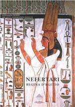 Nefertari. Regina d'Egitto