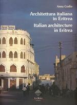 Architettura italiana in Eritrea-Italian architecture in Eritrea. Ediz. bilingue