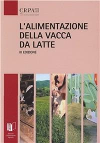 L'alimentazione della vacca da latte - copertina