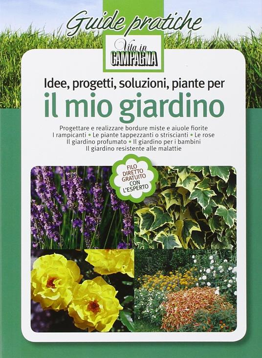 Idee, progetti, soluzioni, piante per il mio giardino - Anna Furlani Pedoja - copertina