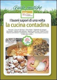 I buoni sapori di una volta. La cucina contadina - D. Lucia,M. Miscia - copertina